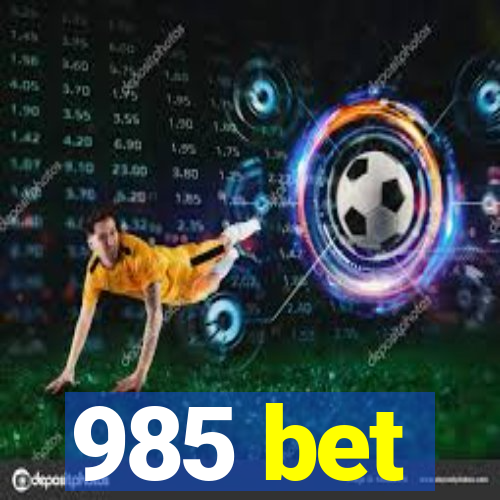 985 bet